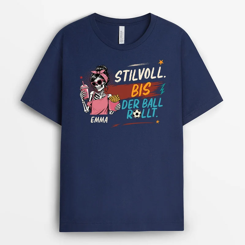 Stilvoll Bis Der Ball Rollt - Personalisierte Geschenke Lustig | Fussball Shirt