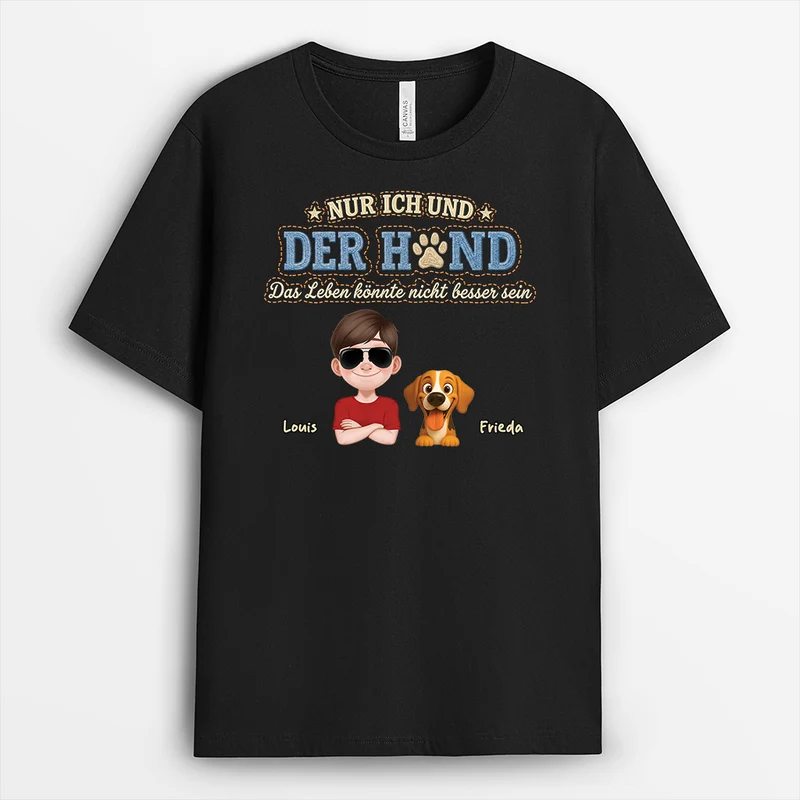 Nur Ich Und Die Hunde Das Leben Könnte Nicht Besser Sein - Personalisiertes Hunde Geschenk | T Shirt