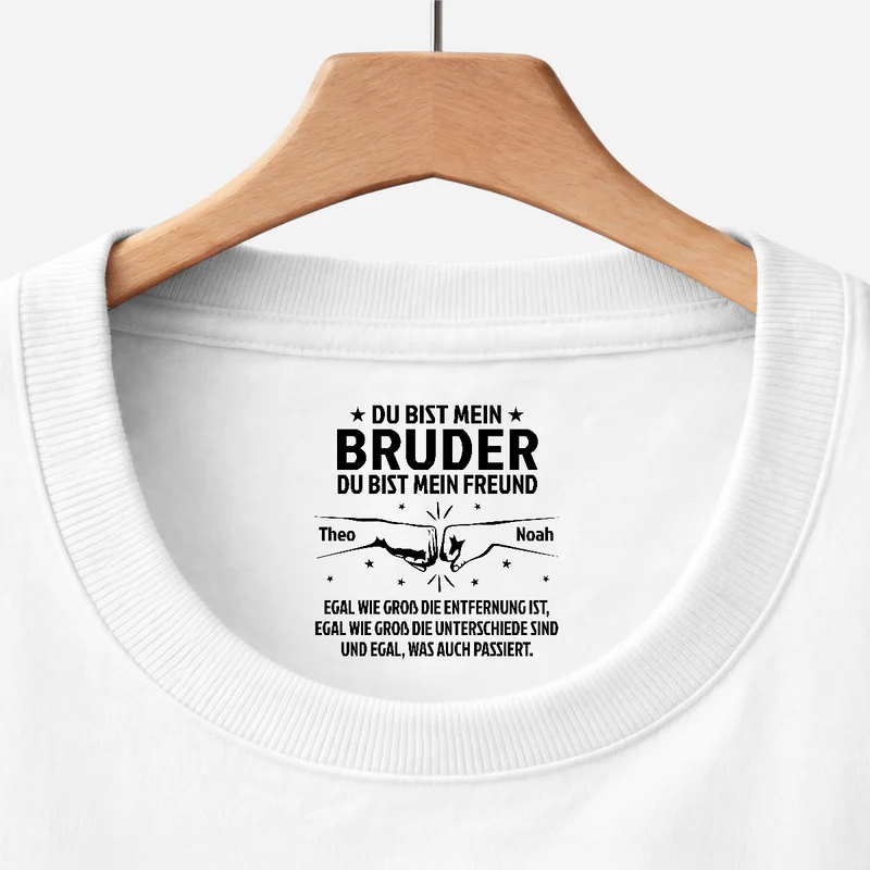 Unsere Verbindung Wird Niemals Enden - Personalisierte Geschenke Bruder | Weißes T Shirt Nackenlabel Drucken