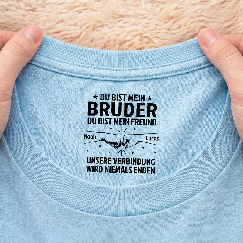 Unsere Verbindung Wird Niemals Enden - Personalisierte Geschenke Bruder | Weißes T Shirt Nackenlabel Drucken