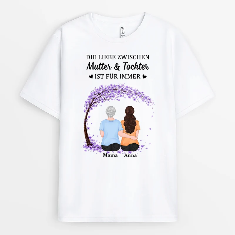 Die Liebe Zwischen Mutter & Tochter Ist Für Immer - Personalisiertes Geschenk | Sohn Tochter Oma Mama T Shirt