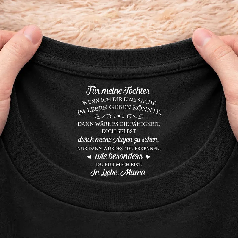 Wenn Ich Dir Eine Sache Im Leben Geben Könnte - Personalisiertes Geschenk | Schwarzes T Shirt Nackenlabel Drucken Sohn Tochter Männer Frauen