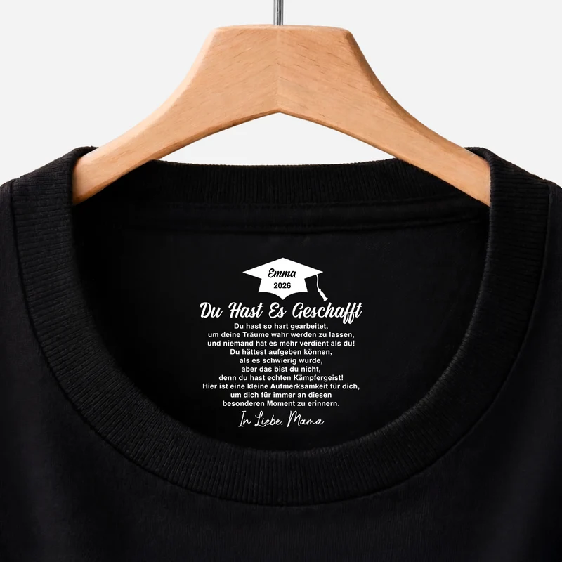 Du Hast Es Geschafft - Personalisierte Geschenke Abschluss | Schwarzes T Shirt Nackenlabel Drucken Sohn Tochter