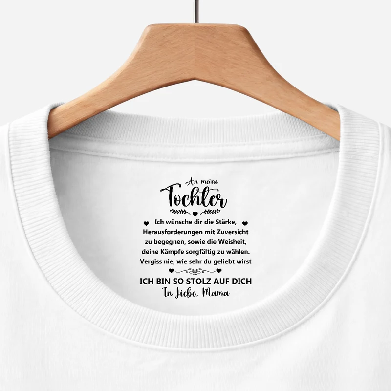 Vergiss Nie Wie Sehr Du Geliebt Wirst - Personalisiertes Geschenk | Weißes T Shirt Nackenlabel Drucken Sohn Tochter Männer Frauen