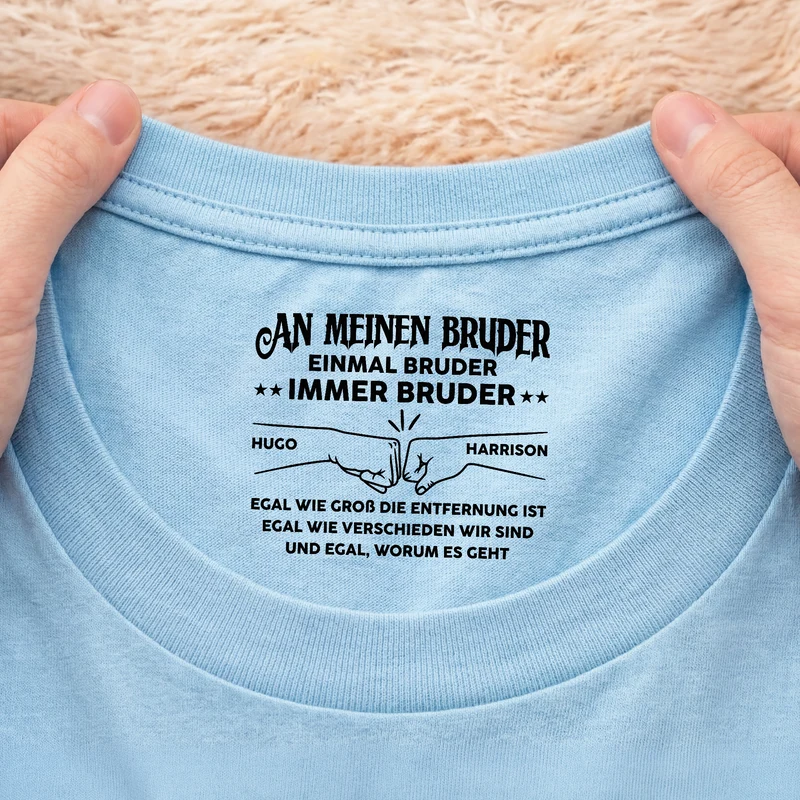 Einmal Bruder Immer Bruder - Personalisiertes Geschenk | Weißes T Shirt Nackenlabel Drucken