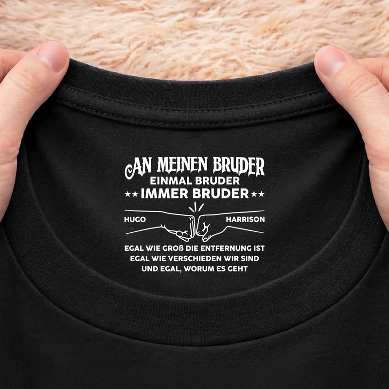 Einmal Bruder Immer Bruder - Personalisiertes Geschenk | Schwarzes T Shirt Nackenlabel Drucken