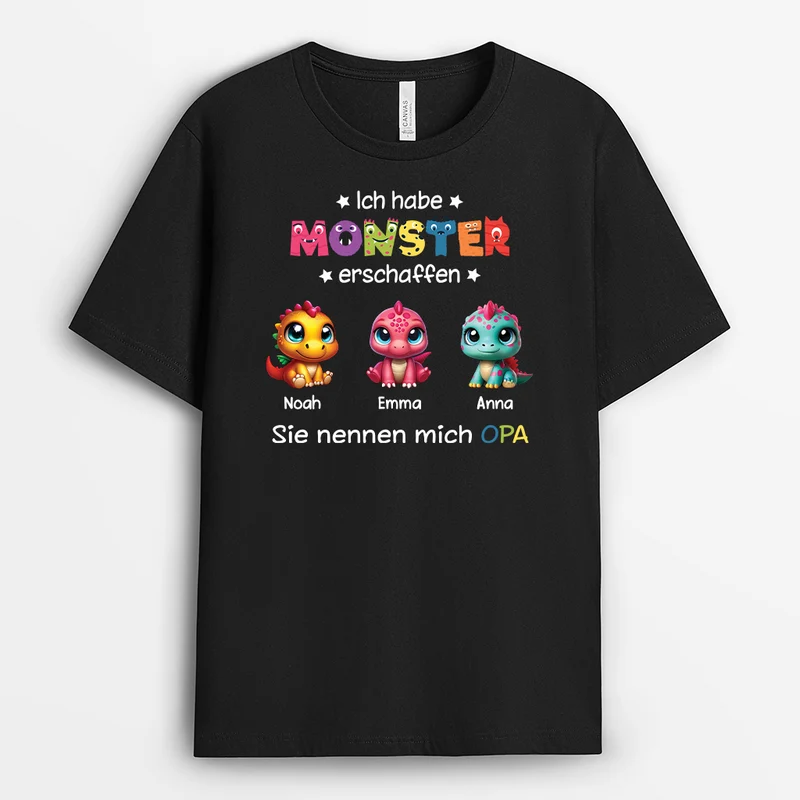 Ich Habe Monster Erschaffen Sie Nennen Mich Opa/Papa Dinosaurier - Personalisiertes Geschenk | T-shirt für Opas/Papas