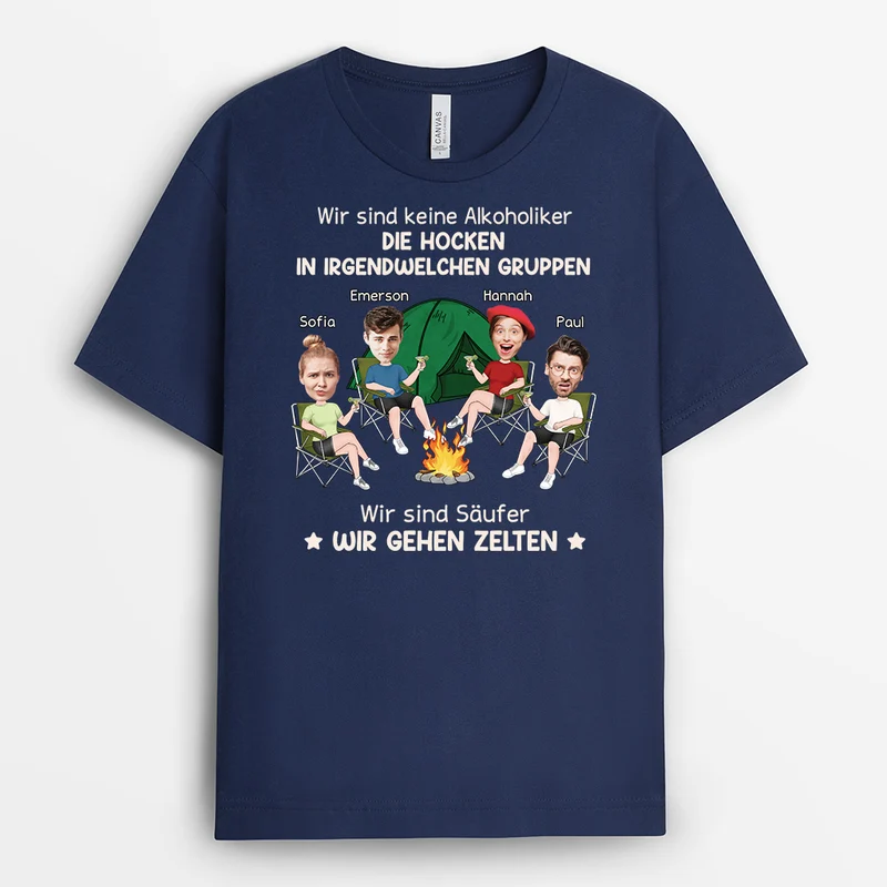 Wir sind keine Alkoholiker - Personalisiertes Geschenk | T-Shirt Camping Lustig