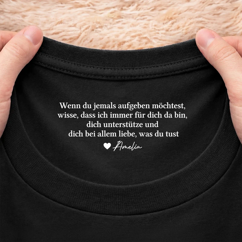 Liebe Unterstützung Spruch - Personalisiertes Geschenk | Schwarzes T Shirt Nackenlabel Drucken Männer Frauen