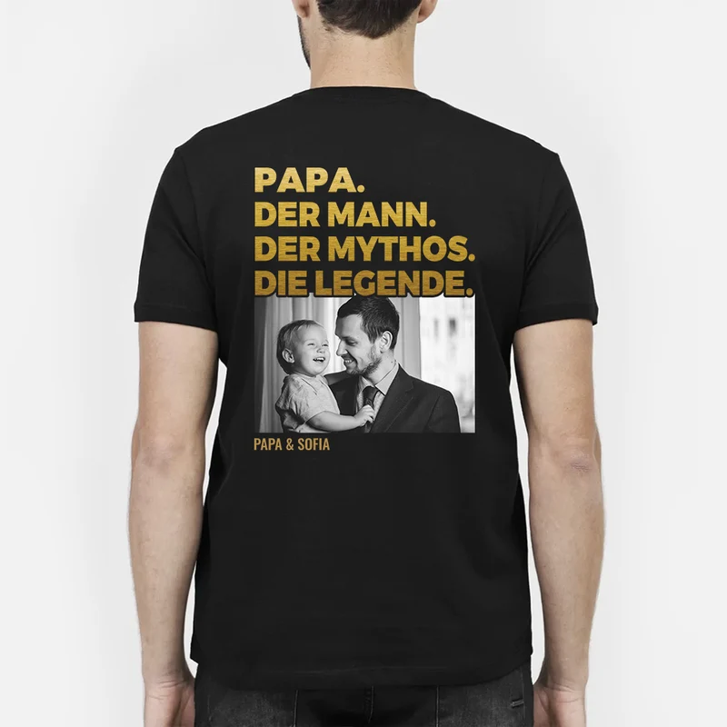 Papa Der Mann Der Mythos Die Legende - Personalisiertes Geschenk | T Shirt Papa Mit Foto