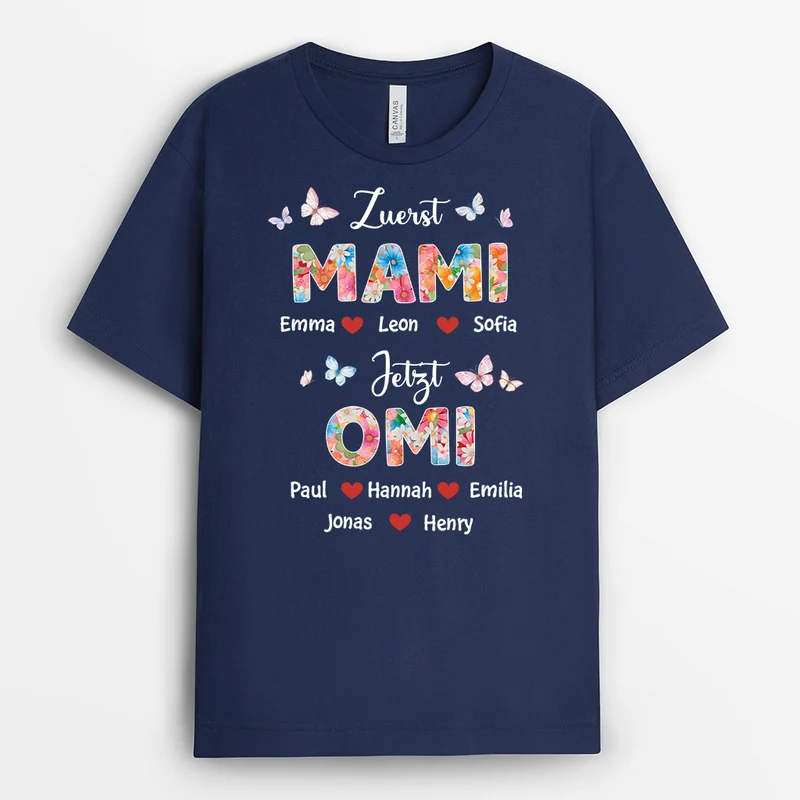 Zuerst Mama Jetzt Oma Blumen - Personalisiertes Geschenk | Oma T Shirt