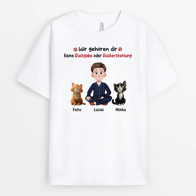 Wir Gehören Dir Keine Rückgabe Oder Rückerstattung - Personalisierte Geschenke Katze | T-Shirt