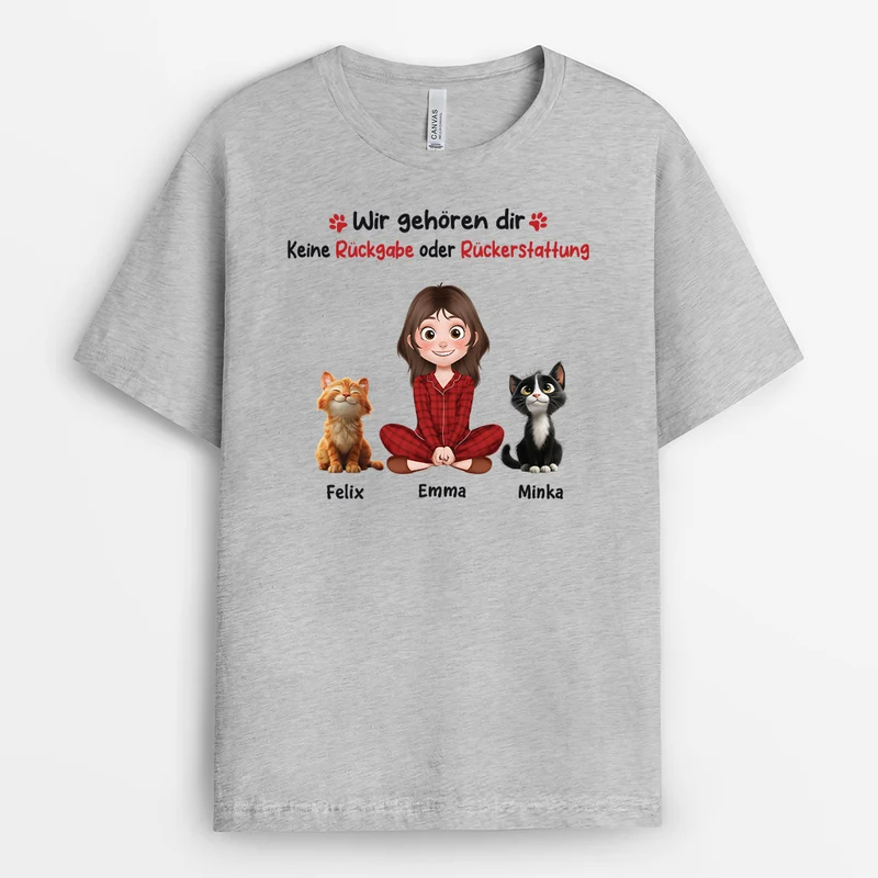 Wir Gehören Dir Keine Rückgabe Oder Rückerstattung - Personalisierte Geschenke Katze | T-Shirt