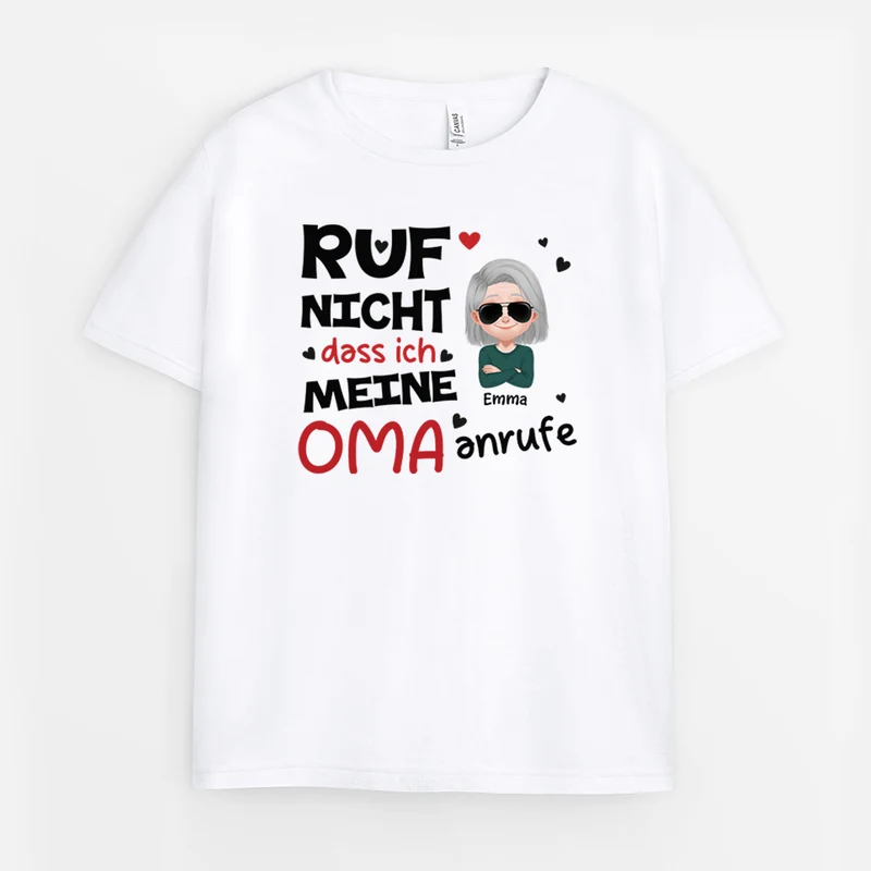 Ruf' Nicht Dass Ich Meine Oma Anrufe - Personalisierte Geschenke Kinder/Enkelkinder | T Shirts