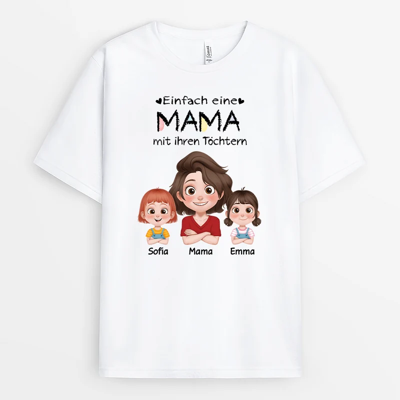 Einfach Eine Mama Und Ihre Kinder - Personalisiertes Geschenk | Mama T-Shirt