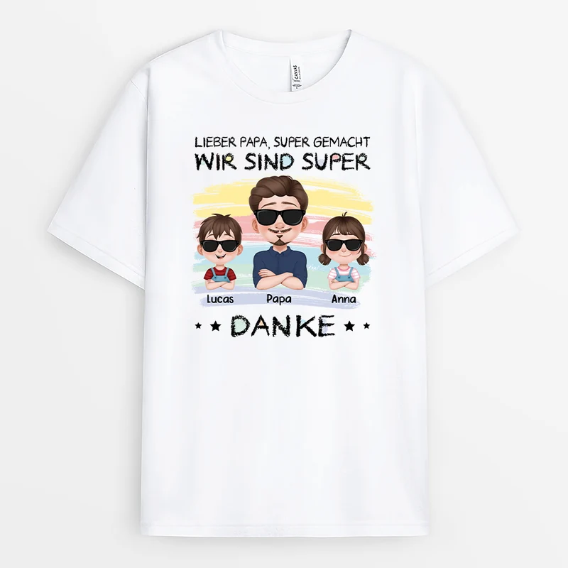 Papa Gut Gemacht Wir Sind Großartig Cartoon Buntstift - Personalisiertes Geschenk | T Shirt Papa