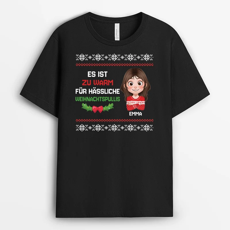 Das Ist Mein Zu Heiss Für Einen Hässlichen Weihnachtspulli Shirt - Personalisierte Weihnachtsgeschenke | T Shirt Lustig