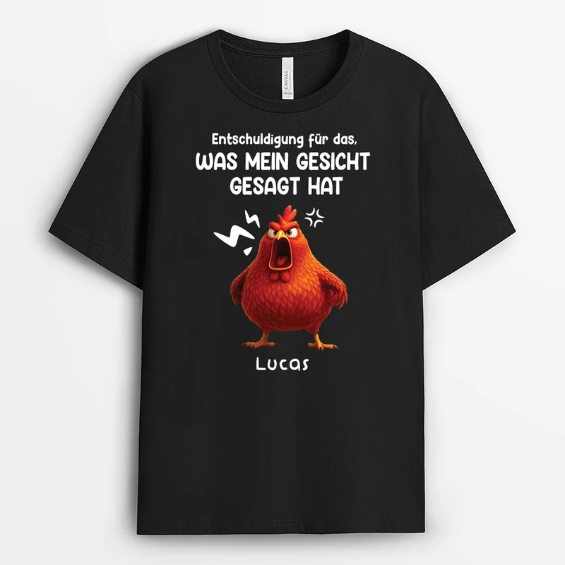 Entschuldigung Für Das Was Mein Gesicht Gesagt Hat - Personalisierte Geschenke Lustig | T Shirts Damen Und Männer