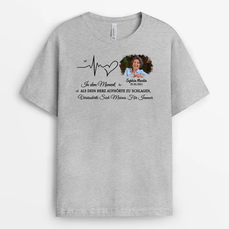 In Dem Moment Als Dein Herz Aufhörte Zu Schlagen - Personalisierte Trauergeschenke | T Shirt Foto