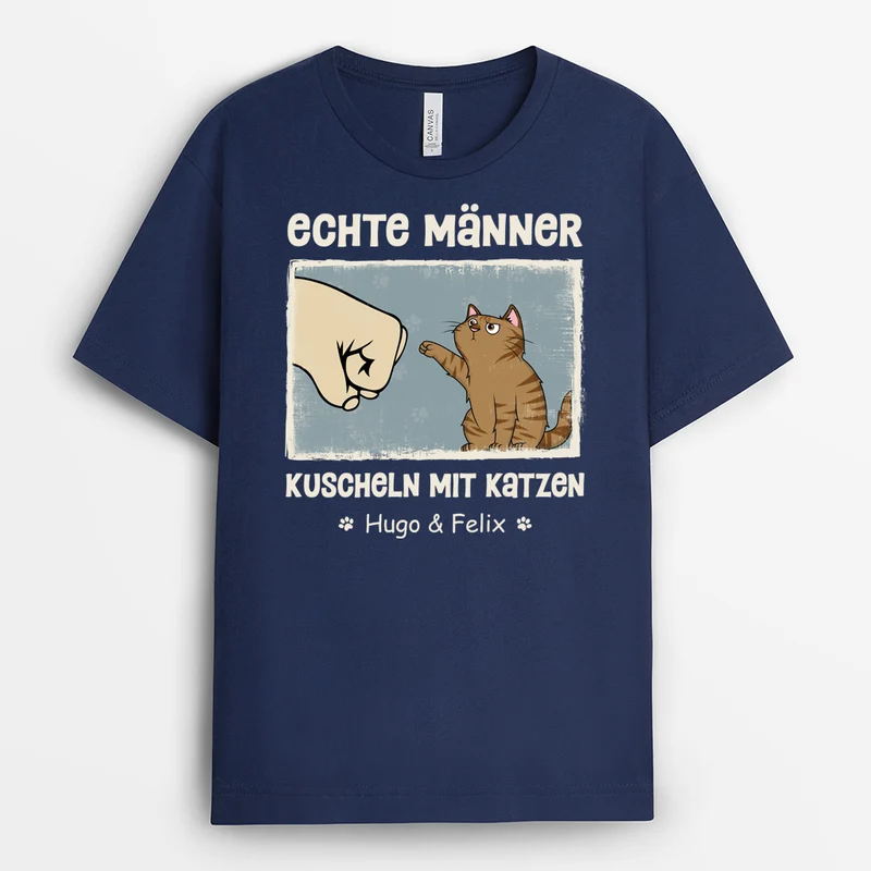 Echte Männer Kuscheln Mit Katzen - Personalisiertes Geschenk | Lustiges T shirt Katze
