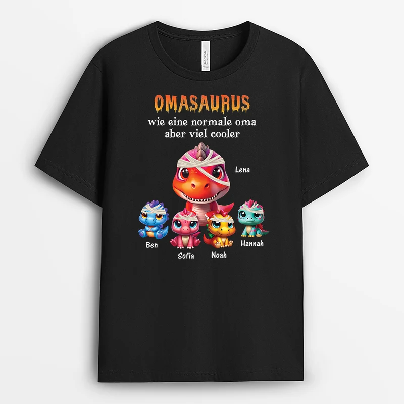 Omasaurus/Mamasaurus Wie Eine Normale Oma/Mama Aber Viel Toller - Personalisiertes Geschenk | T-Shirt für Frauen