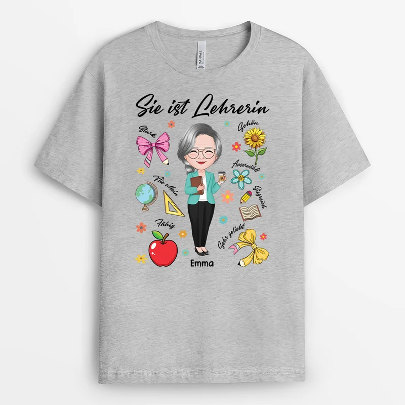 Sie ist Lehrerin - Personalisiertes Geschenk | Lehrerin T Shirt