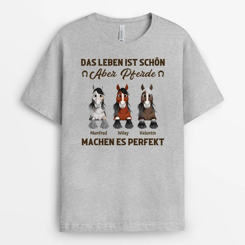 Das Leben Ist Schön Aber Pferde Machen Es Perfekt - Personalisierte Geschenke Pferd | T Shirt