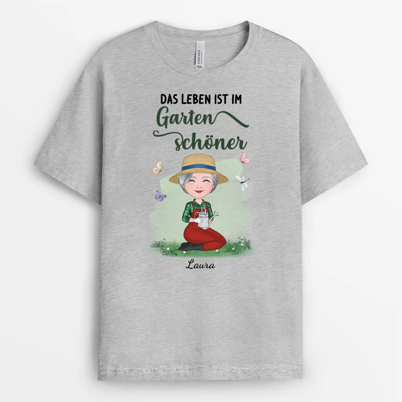 Das Leben Ist Im Garten Schöner - Personalisiertes Geschenk | Garten T Shirt Damen