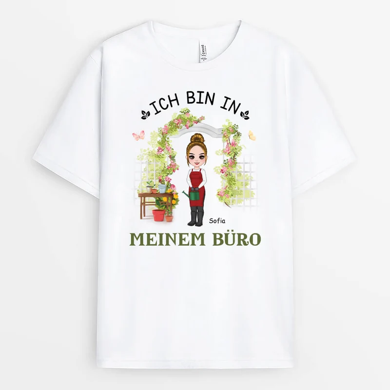 Ich Bin In Meinem Büro - Personalisiertes Geschenk | Garten T Shirt Damen
