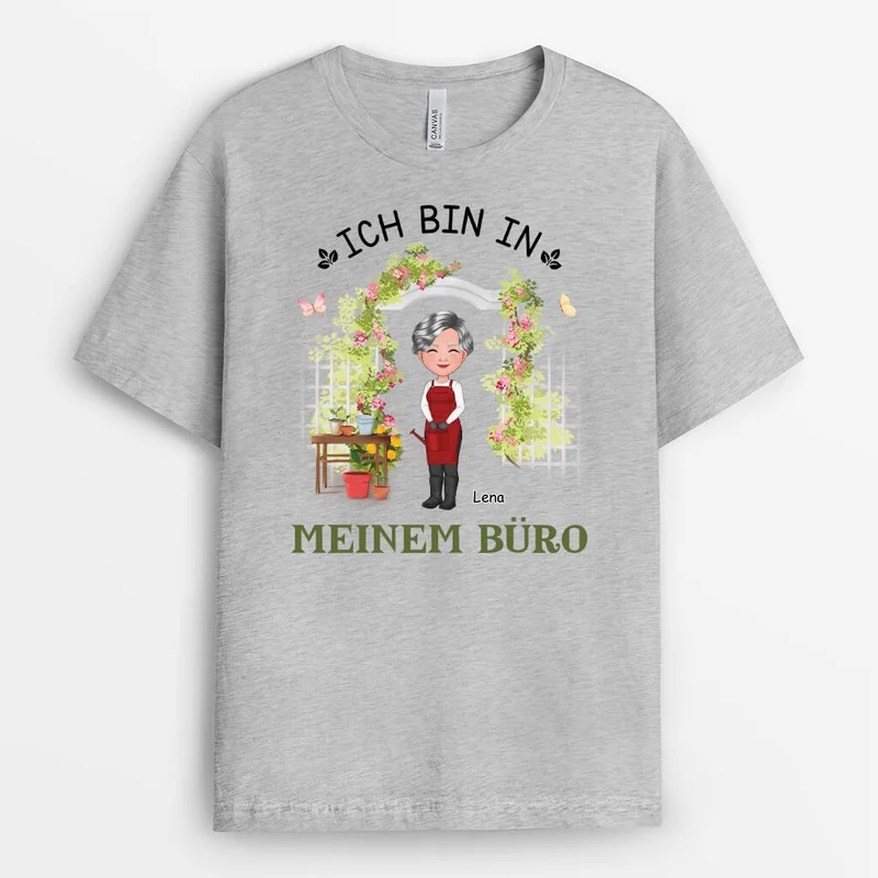 Ich Bin In Meinem Büro - Personalisiertes Geschenk | Garten T Shirt Damen