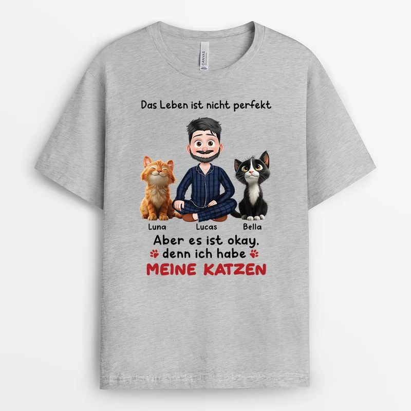 Das Leben Ist Nicht Perfekt Aber Mit Meinen Katzen Ist Es Okay - Personalisierte Geschenke Katzen | T-Shirt