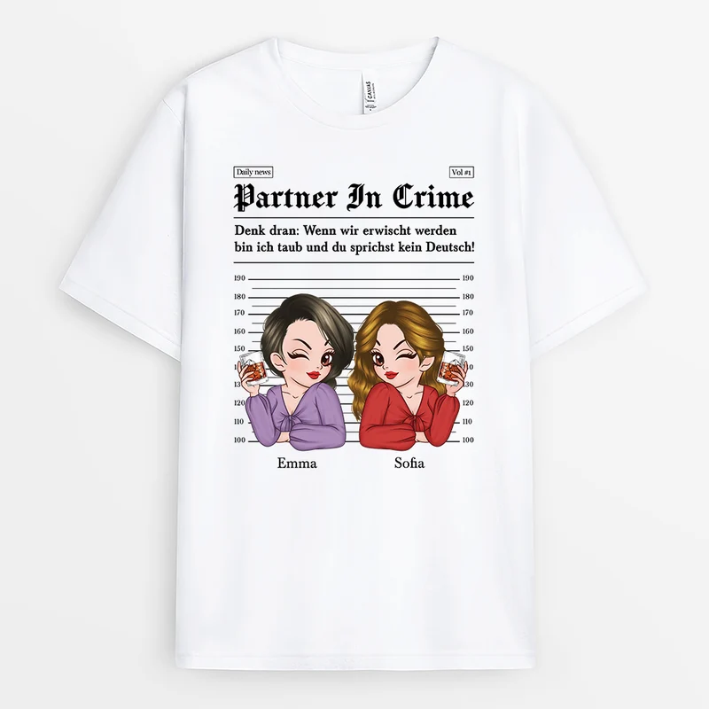 Wenn Wir Erwischt Werden Bin Ich Taub Und Du Sprichst Kein Deutsch - Personalisierte Geschenke Beste Freundin | T Shirt