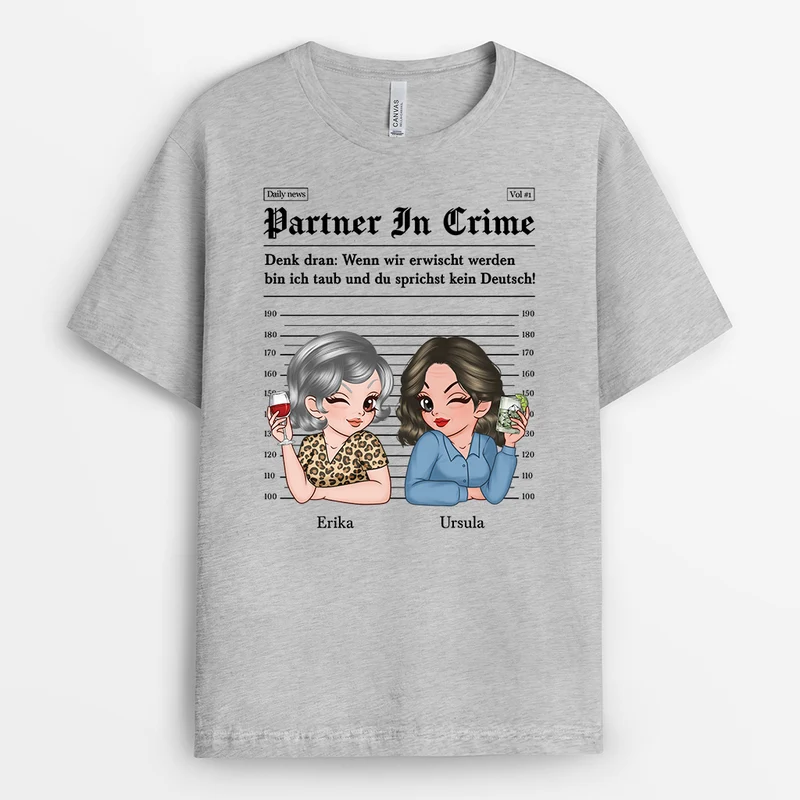 Wenn Wir Erwischt Werden Bin Ich Taub Und Du Sprichst Kein Deutsch - Personalisierte Geschenke Beste Freundin | T Shirt