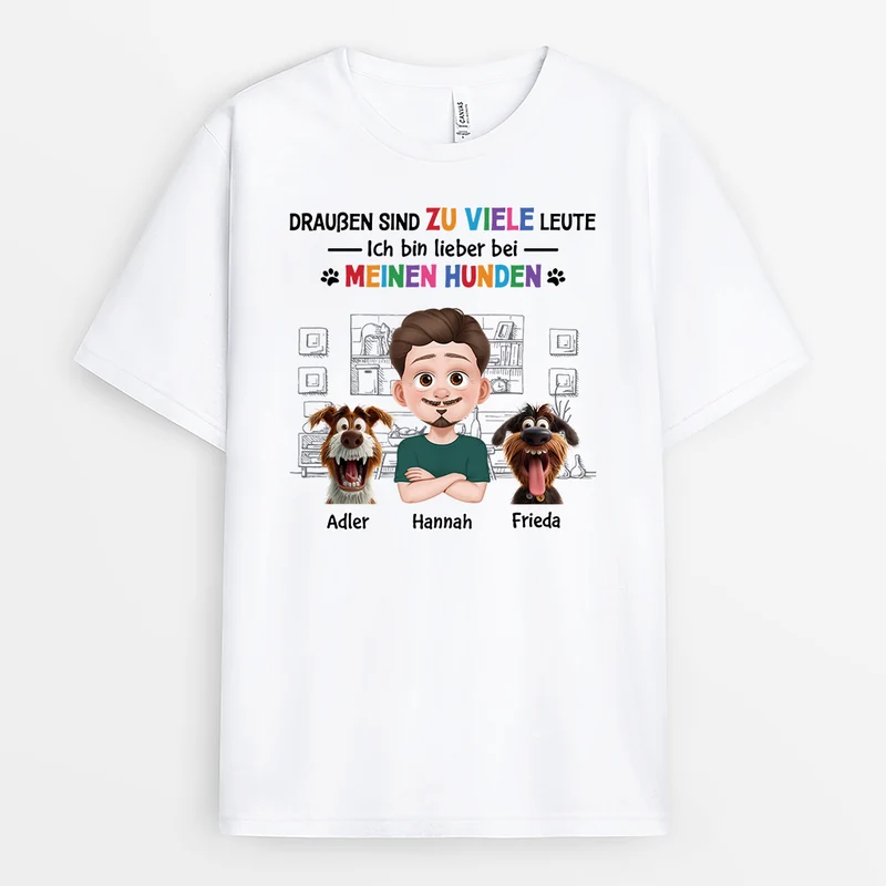 Ich Bin Lieber Bei Meinen Hunden Stehend - Personalisiertes Geschenk | Hunde T-shirts