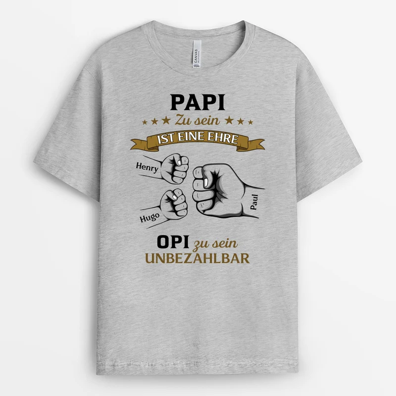 Papa Zu Sein Ist Eine Ehre Opa Zu Sein Unbezahlbar Faust - Personalisiertes Geschenk | T-shirt für Papas