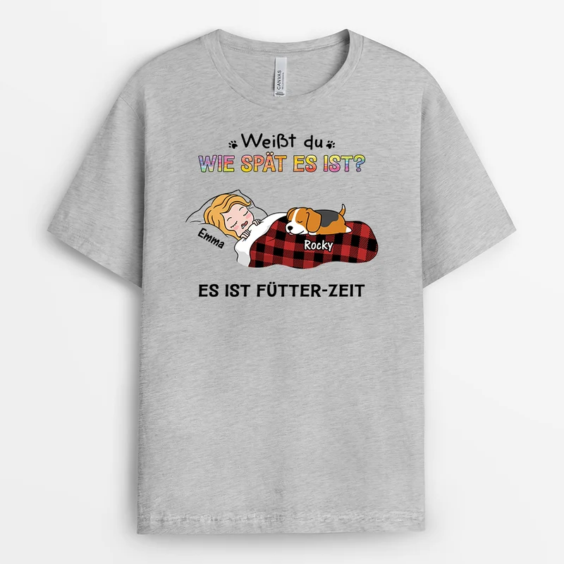 Weißt Du Wie Spät Es Ist - Personalisiertes Geschenk | T-Shirt für Hundeliebhaber