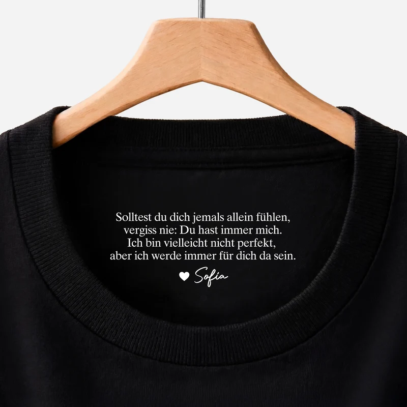 Du Hast Immer Mich - Personalisiertes Geschenk | Schwarzes T Shirt Nackenlabel Drucken Männer Frauen