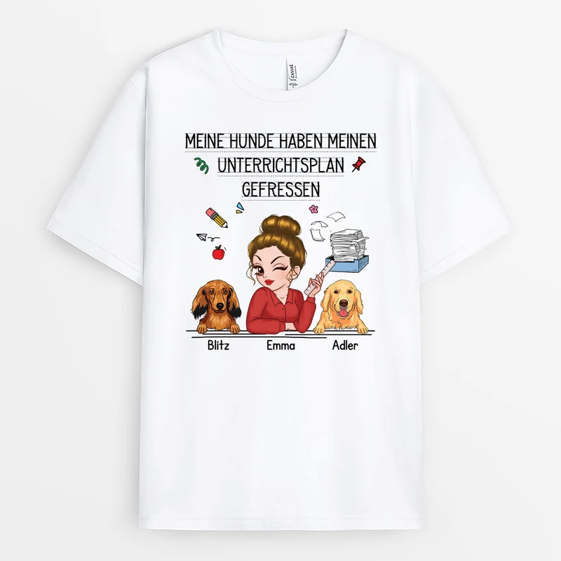 Mein Hund Hat Meinen Unterrichtsplan Gefressen - Personalisiertes Geschenk | Hunde T-shirts Lehrer(in)