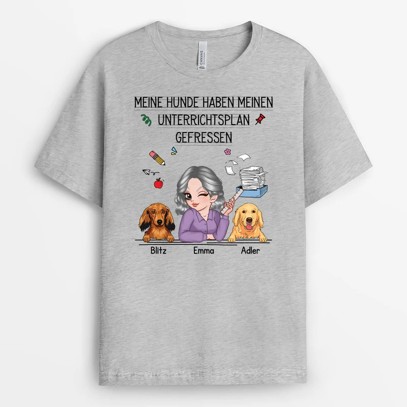 Mein Hund Hat Meinen Unterrichtsplan Gefressen - Personalisiertes Geschenk | Hunde T-shirts Lehrer(in)