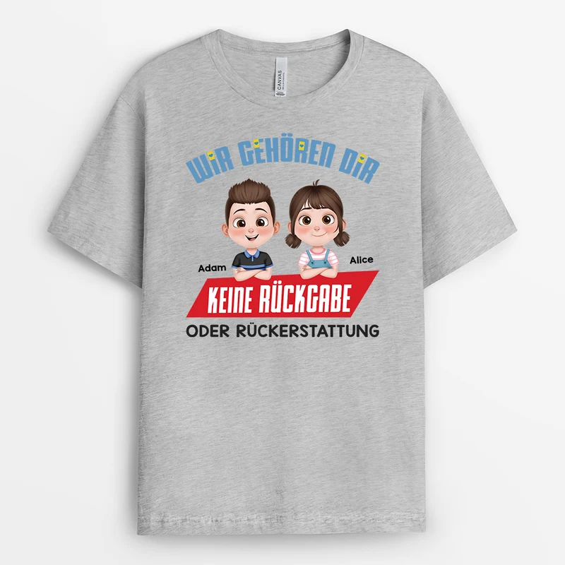 Wir Gehören Dir - Personalisiertes Geschenk | Lustiges T Shirt Papa & Mama