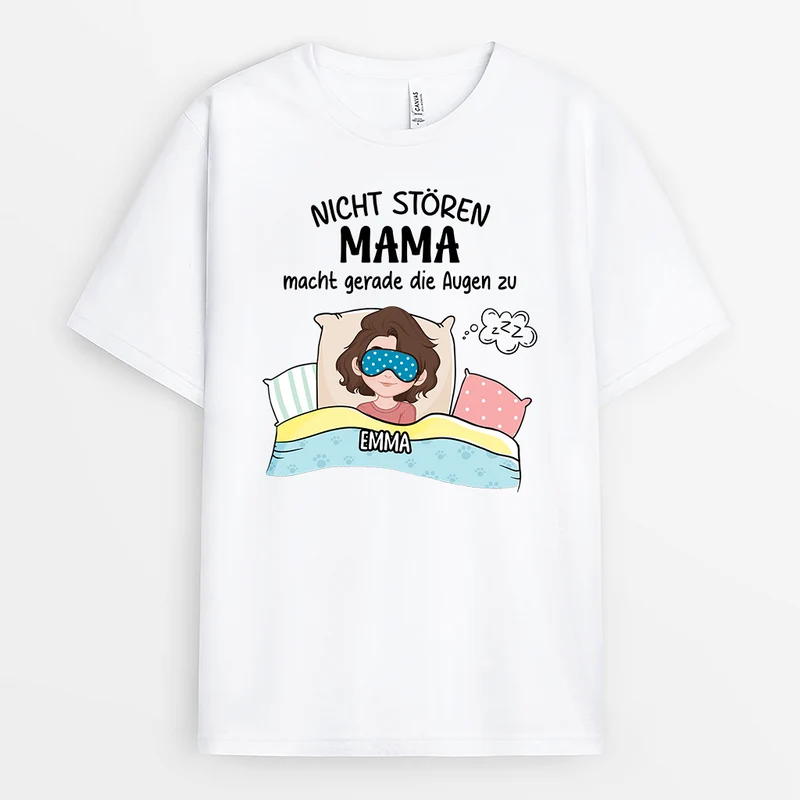 Mama Macht Gerade Die Augen Zu - Personalisiertes Geschenk | Lustiges Mama T-Shirt