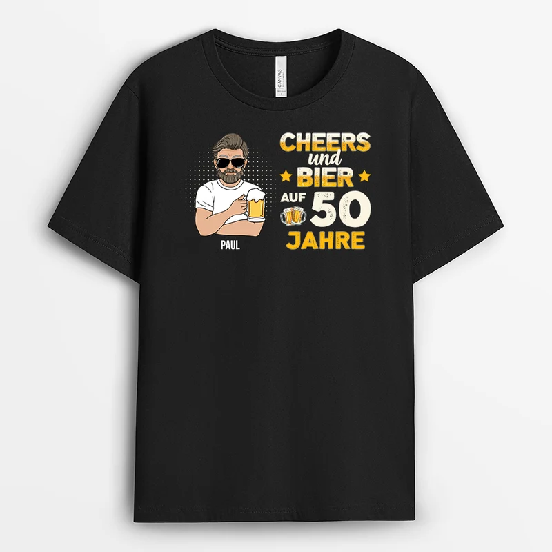 Prost Und Bier Auf ... Jahre - Personalisiertes Geschenk | T-shirts Männer