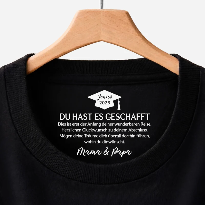 Du Hast Es Geschafft - Personalisierte Geschenke Abschluss | Schwarzes T Shirt Nackenlabel Drucken Frauen Männer