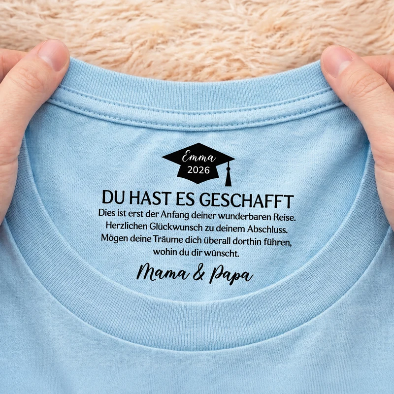 Du Hast Es Geschafft - Personalisierte Geschenke Abschluss | Weißes T Shirt Nackenlbel Drucken Frauen Männer