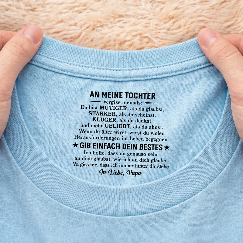 Gib Einfach Dein Bestes - Personalisiertes Geschenk | Weißes T Shirt Nackenlabel Drucken Sohn Tochter Männer Frauen