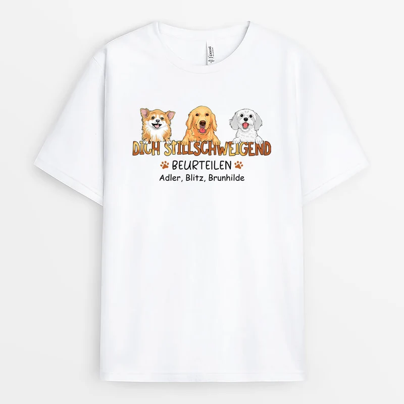 Dich Stillschweigend Beurteilen - Personalisiertes Geschenk | T-Shirt für Hundeliebhaber