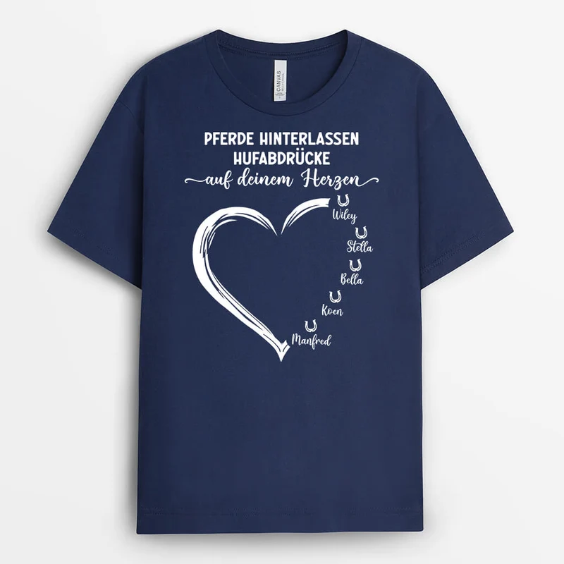 Das Pferd Hinterlässt Seine Spuren In Deinem Herzen - Personalisiertes Geschenk | T-Shirt für Pferdeliebhaber