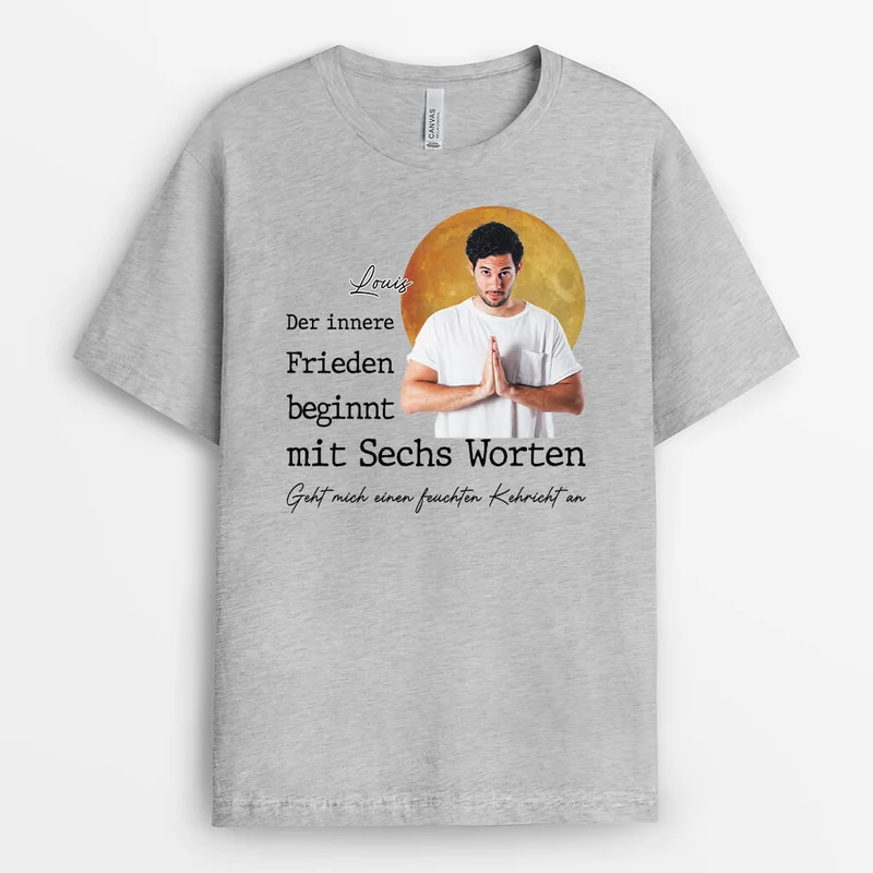 Der Innere Frieden Beginnt Mit Sechs Worten Frauen - Personalisiertes Geschenk | Lustieges T-Shirt für Yoga-Fans