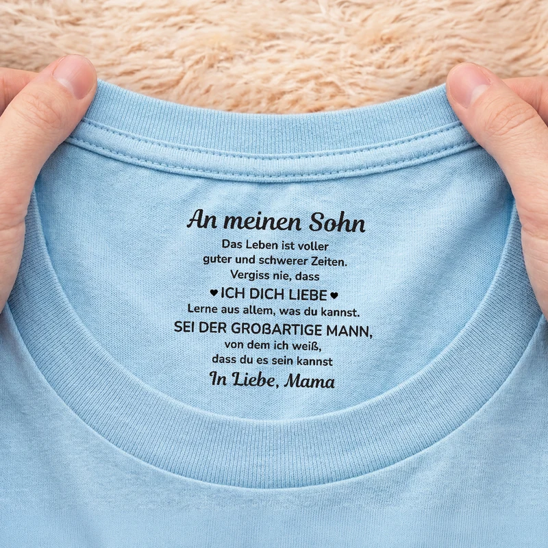 An Meinen Sohn/ An Meine Tochter - Personalisiertes Geschenk | Weißes T Shirt Nackenlabel Drucken Männer Frauen