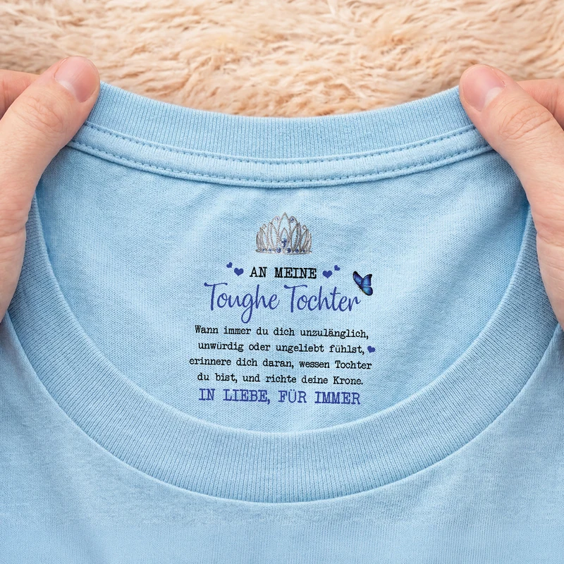An Meine Toughe Tochter - Personalisierte Geschenke Für Frauen | Weißes T Shirt Nackenlabel Drucken